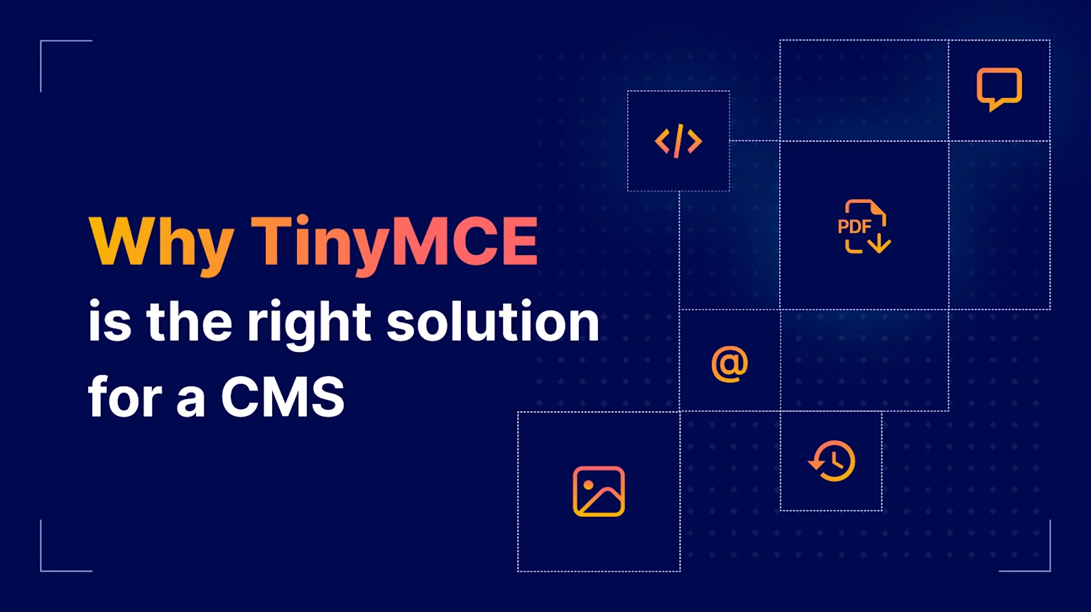 Why TinyMCE Is the Right Rich Text Editor for CMS Projects